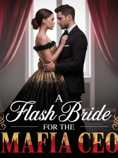 A Flash Bride For The Mafia CEO