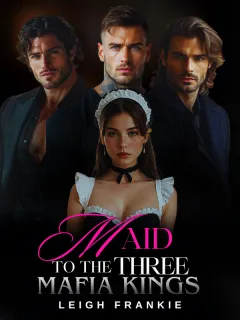 Maid To The Three Mafia Kings