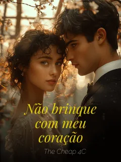 Não brinque com meu coração