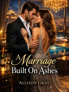 A Marriage Built On Ashes