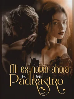 MI Ex Novio es mi Padrastro