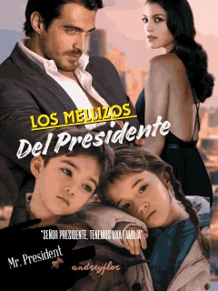 LOS MELLIZOS DEL PRESIDENTE "Tenemos una familia"