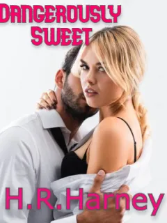 Dangerously Sweet