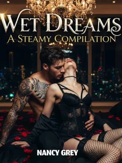 WET DREAMS: A STEAMY COMPILATION