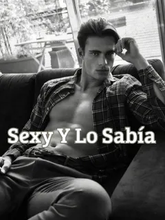 Sexy y lo sabía