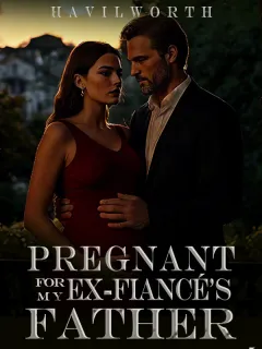 Pregnant for my Ex-Fiancé's Father