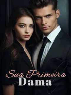 Sua Primeira Dama