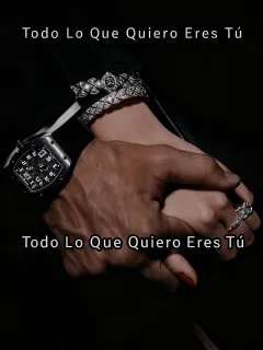 TODO LO QUE QUIERO ERES TÚ