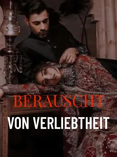 Berauscht von Verliebtheit.