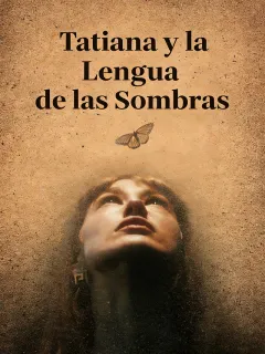 Tatiana y la Lengua de las Sombras