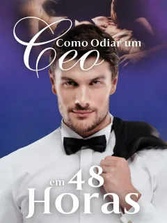 Como Odiar um CEO em 48 Horas