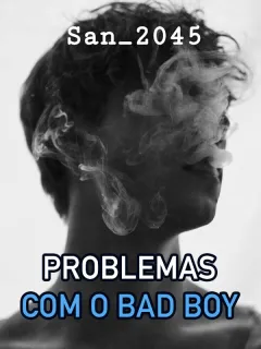 Problemas Com o Bad Boy