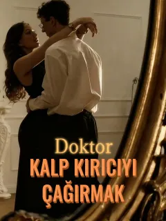 Doktor Kalp Kırıcıyı Çağırmak
