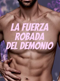 La fuerza robada del demonio