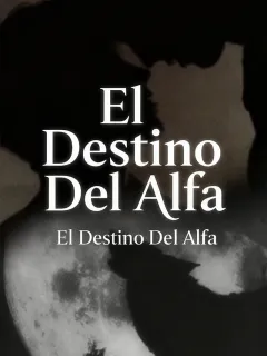 El Destino del Alfa