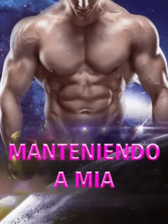 Manteniendo a Mia