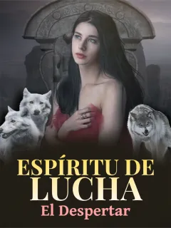 Espíritu de lucha: El despertar