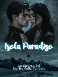 Isola Paradiso: La Ricerca del Marito della Yandere