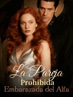 La Pareja Prohibida Embarazada del Alfa