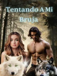 Tentando a mi bruja