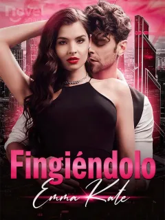 Fingiéndolo