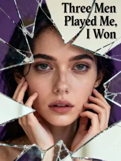 Three Men Played Me, I Won