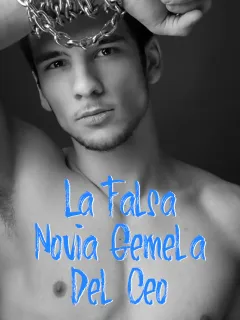 La falsa novia gemela del CEO