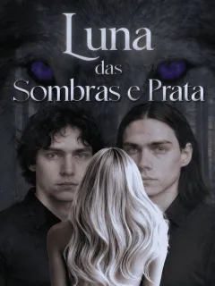 Luna das Sombras e Prata