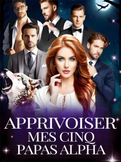 Apprivoiser Mes Cinq Papas Alpha
