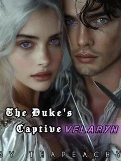 The Duke’s Captive Velaryn