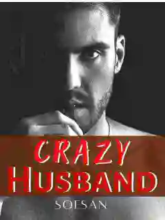 Crazy Husband