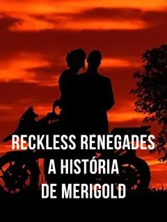 Reckless Renegades A história de Merigold