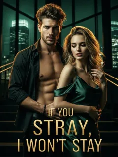 ​If You Stray, I Won't Stay