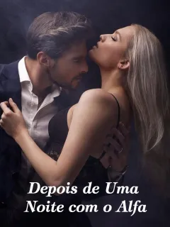 Depois de Uma Noite com o Alfa