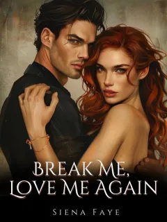 Break Me, Love Me Again