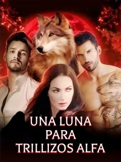 UNA LUNA PARA TRILLIZOS ALFA
