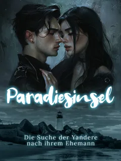 Paradiesinsel: Die Suche der Yandere nach ihrem Ehemann