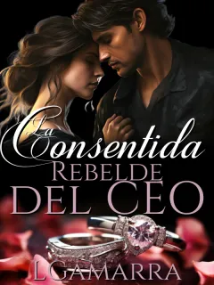 La Consentida Rebelde del Ceo.