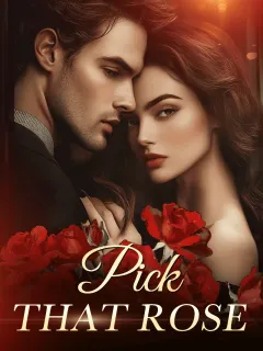 Pick That Rose