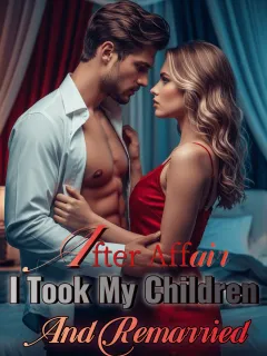 After Affair: I Took My Children and Remarried