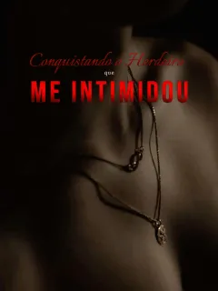 Conquistando o Herdeiro que Me Intimidou