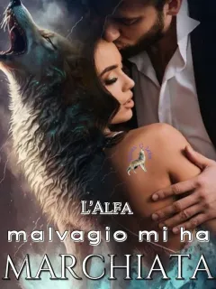 L'Alfa malvagio mi ha marchiata