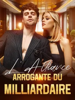 L'Alliance Arrogante du Milliardaire