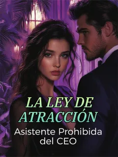 La Ley de Atracción: Asistente Prohibida del CEO