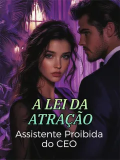 A Lei da Atração: Assistente Proibida do CEO