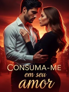 Consuma-me em seu amor