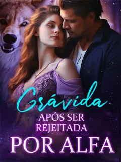 Grávida Após Ser Rejeitada por Alfa