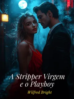 A Stripper Virgem e o Playboy