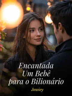 Encantada: Um Bebê para o Bilionário