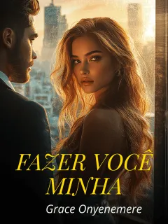 FAZER VOCÊ MINHA